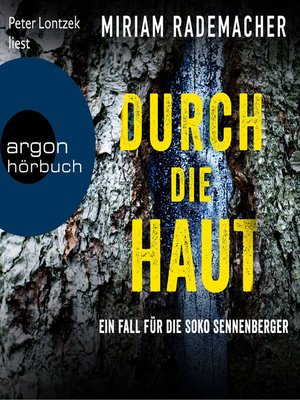 cover image of Durch die Haut--Die Soko Sennenberger-Reihe, Band 2 (Ungekürzte Lesung)